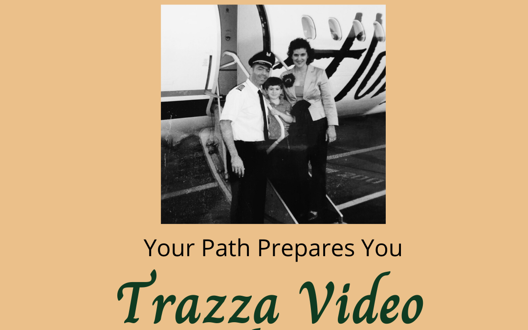 Trazza Video Update # 2 Your Path Prepares You