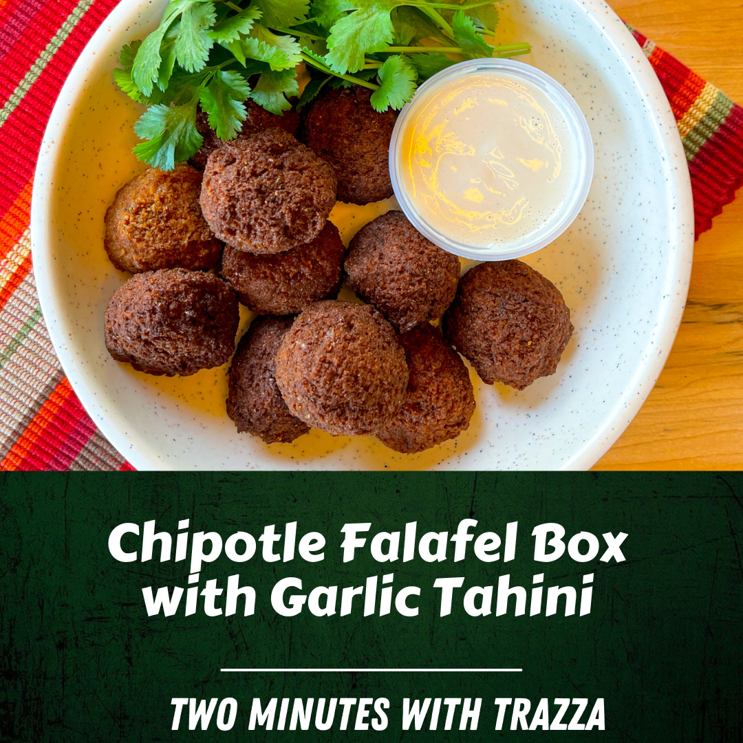 Chipotle Falafel Box with Garlic Tahini - Two Minutes with Trazza